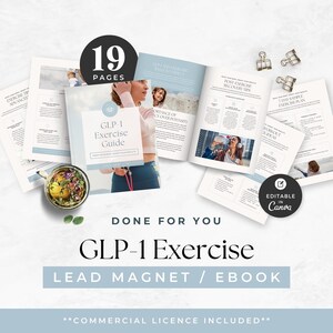 May include: A 19-page GLP-1 Exercise Guide ebook template featuring text, photography, and layout designs. The document includes sections on post-exercise recovery, workout ideas, and a 7-day sample exercise plan, all editable in Canva.