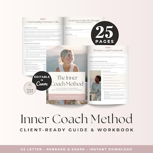 Peut inclure: Un guide et un cahier d'exercices prêts pour le client intitulé "Inner Coach Method" avec 25 pages. Le guide est modifiable dans Canva et comprend un cadeau gratuit. La couverture présente une femme souriante et le texte "A 5-Step System to Transform Self-Talk and Build Lasting Confidence."