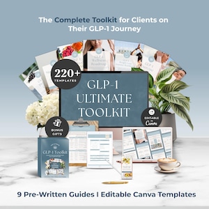 May include: A promotional image for the GLP-1 Ultimate Toolkit. The image features a computer monitor, tablet, and smartphone displaying templates. The text includes "220+ Templates", "Bonus Gifts", and "Editable in Canva". There are also 9 pre-written guides.