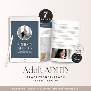 May include: A digital ebook titled "ADHD in Adults" on a tablet, with a stylus. The ebook cover is dark blue with white text and a circular image. The open pages show text and images. The text reads "Practitioner-Ready Client Ebook".