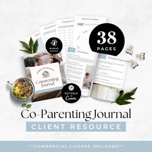 May include: A 38-page Co-Parenting Journal client resource template, editable in Canva. The set includes pages for introduction, planning, organization, and reflection activities, featuring a light blue and white color scheme with text.