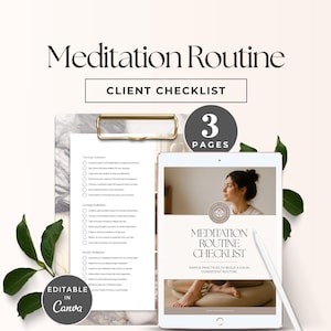 Peut inclure: Un document de liste de contrôle pour routine de méditation de 3 pages, avec un presse-papier à motif marbré, une tablette affichant le titre de la liste et un stylet blanc. Le texte inclut Meditation Routine, Client Checklist et Editable in Canva.