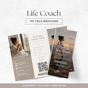 May include: A tri-fold brochure for a life coach featuring a person holding a mug, the text Life Coach, Start Your Journey Today, Create The Life You Want, and a QR code. The design includes program highlights, contact details, and imagery.