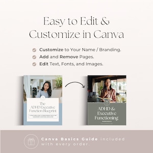 May include: Image featuring two book covers: "The ADHD Executive Function Blueprint" and "ADHD & Executive Functioning." The text "Easy to Edit & Customize in Canva" is at the top, with bullet points detailing customisation features. A Canva Basics Guide is included with every order.