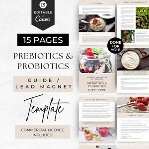 Pode incluir: Um modelo de guia digital de 15 páginas sobre prebióticos e probióticos, com texto, cabeçalhos e fotografias de alimentos. O layout inclui seções sobre benefícios para a saúde, diferenças e introduções, com um selo Canva editável.