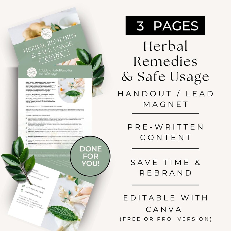 Herbal Remedies & Safe Usage
Lead Magnet / Guide / Client Handout
Canva Editable Template
Commercial License Included
3 Pages