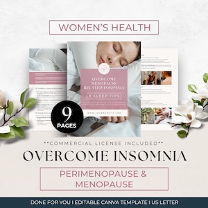 May include: A pink and white printable guide with the title "Overcome Menopause Related Insomnia" and the text "9 Pages" in a circle. The guide includes 8 sleep tips for overcoming menopause related sleep disruptions. The guide is a digital download and includes a commercial license.