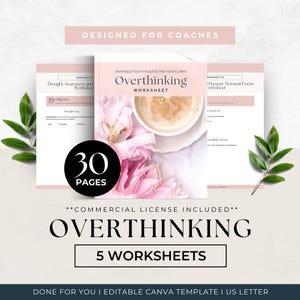 May include: A digital worksheet template for coaches titled Overthinking Worksheet, featuring a coffee cup and pink flowers. The document includes 30 pages, 5 worksheets, and text stating Designed for Coaches and Commercial License Included.