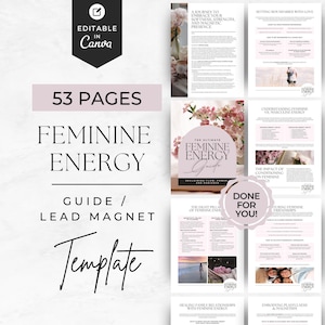 May include: A 53-page digital guide template titled The Ultimate Feminine Energy Guide, featuring editable layouts with text, floral imagery, and sections on boundaries, energy traits, and relationships, designed for use in Canva software.