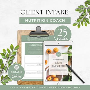May include: A nutrition coach client intake form template set featuring 25 pages. The document includes a clipboard with a printed form and a tablet displaying a digital version with a fruit image. Text includes CLIENT INTAKE, NUTRITION COACH, 25 PAGES, and EDITABLE IN CANVA.