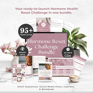 May include: A digital marketing bundle for a Hormone Health Reset Challenge featuring 95+ templates, email sequences, social media posts, and a workbook. The set includes a laptop, tablet, and printed documents with pink and white branding, editable in Canva.