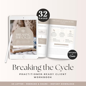 May include: A digital tablet shows a workbook titled "Breaking the Cycle." The workbook is open to a page with text and graphics. The image also shows a physical workbook and a stylus. The text includes "Practitioner-Ready Client Workbook."