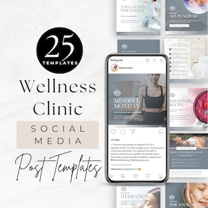 May include: A digital display of 25 wellness clinic social media post templates featuring a smartphone showing an Instagram feed with a Mindful Monday post. The design includes various layouts for yoga, acupuncture, smoothie recipes, and hydration tips.
