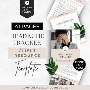 May include: A 41-page headache tracker template featuring a beige and white color scheme. The document includes sections for tracking symptoms, triggers, and medication, with a cover page showing a person holding their head and the text "4 Week Headache Tracker: Track, Identify, Relieve." The design is editable in Canva and includes a commercial license.