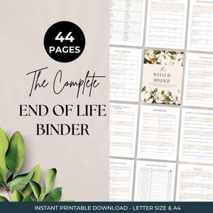 May include: A 44-page printable end of life binder document set featuring a floral cover titled The What If Binder. The pages include templates for school history, estate plans, life insurance, bank account information, and a document checklist.
