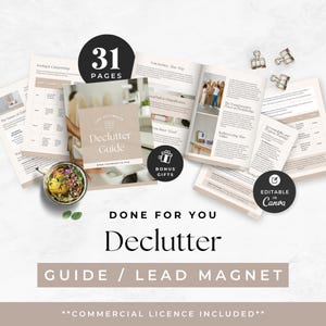 May include: A 31-page digital declutter guide and lead magnet template featuring beige and white pages with text, photographs, and charts. Includes circular badges labeled 31 PAGES, BONUS GIFTS, and EDITABLE IN CANVA, alongside metal binder clips.