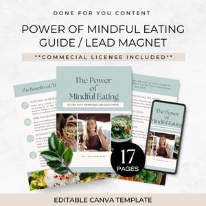 Może przedstawiać: Cyfrowy przewodnik zatytułowany The Power of Mindful Eating, zawierający 17 stron edytowalnej treści. Układ obejmuje tekst, zdjęcia jedzenia i jedzącej osoby oraz makietę smartfona wyświetlającą okładkę. Projekt wykorzystuje szałwiową paletę barw.