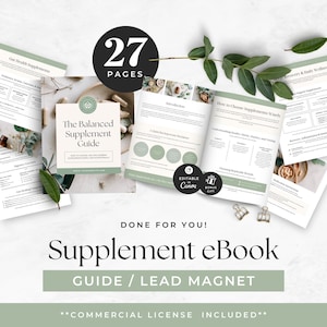 Peut inclure: Un ebook numérique intitulé "The Balanced Supplement Guide" de 27 pages. L'ebook est ouvert pour afficher le contenu, avec un code couleur vert et blanc. Le texte "Supplement eBook" est affiché en dessous, avec les mots "Guide / Lead Magnet".