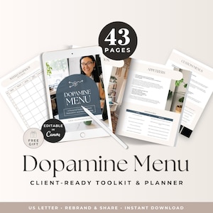 May include: A 43-page Dopamine Menu client-ready toolkit and planner template. The digital document features a tablet displaying a cover page with the text Dopamine Menu, a weekly snapshot, and an appetizers section. Includes an editable in Canva badge.