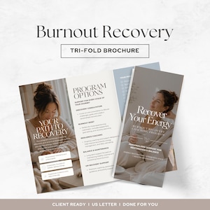 May include: A tri-fold brochure titled Burnout Recovery featuring a program options section, a path to recovery description, and a cover page with the text Recover Your Energy. The design uses a neutral color palette with serif typography.