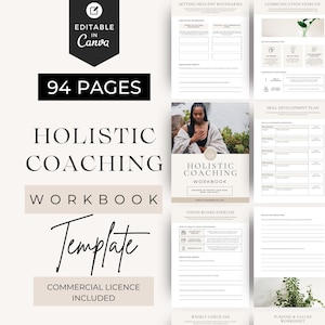 May include: A 94-page holistic coaching workbook template featuring editable Canva layouts. The document includes sections for setting healthy boundaries, communication exercises, skill development plans, vision board exercises, and reflection questions.