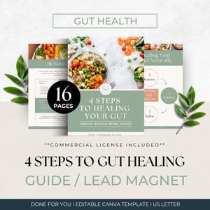 May include: A 16-page digital guide titled 4 Steps to Healing Your Gut, featuring a sage green and white colour scheme. The template includes sections on bio-individuality, a healing process diagram, and food photography of vegetables.