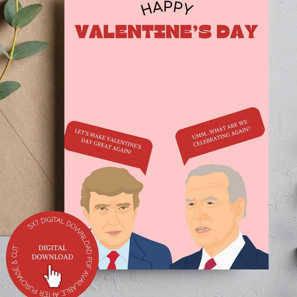 Trump Biden Funny Quirky Valentine's Day Card Political Democrat Republican Digital Download