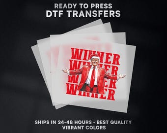 Donald Trump Winner President 2024 Ready to Press DTF Transfer Design | Iron On Transfer | Direct to Film Transfer | #509