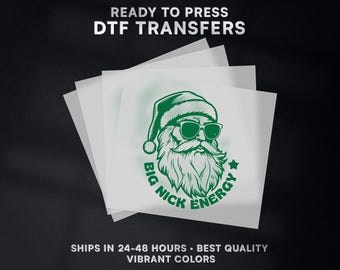 Cool Santa Big Nick Energy Christmas Ready to Press DTF Transfer | Christmas DTF Transfer Ready to Press on Shirt | DTF Print | #569