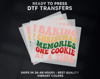 Baking Christmas Memories One Cookie At a Time Ready to Press DTF Transfer | Christmas Transfer Ready to Press on Shirt | DTF Print | #546