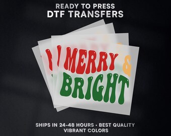Merry & Bright Christmas Ready to Press DTF Transfer | Christmas DTF Transfer Ready to Press on Shirt | Christmas DTF Print | #557