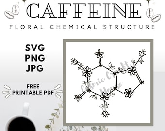 Floral Caffeine Chemical Structure svg, Flower Molecule Caffeine svg, Floral Caffeine for Cricut, Digital Download - PNG and SVG