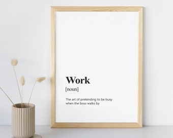 Gift Idea for Coworker/Work Funny Definition Wall Art/Colleague Poster/Job Humor/Working Poster/Work Sarcasm/Home Office Decor/Printable