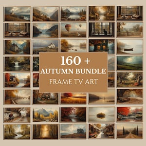 May include: A digital collection of 160+ autumn-themed landscape artworks for television displays, featuring various scenes of forests, lakes, mountains, houses, and seasonal foliage in warm brown and orange tones with the text 160+ AUTUMN BUNDLE FRAME TV ART.