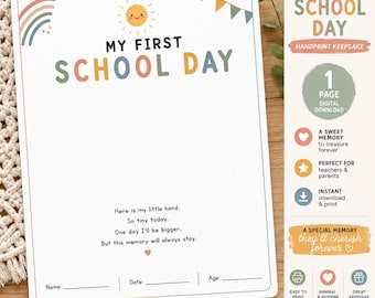 May include: A white digital download sheet titled My First School Day with a rainbow, a smiling sun, and colorful bunting. It includes a poem about a little hand, lines for name, date, and age, and a side panel with text details about the keepsake.