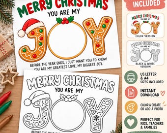 May include: A printable Christmas card template featuring the text MERRY CHRISTMAS YOU ARE MY JOY with a gingerbread J, a circular O, and a Y. Includes a color version and a black and white outline version for coloring, with additional text.
