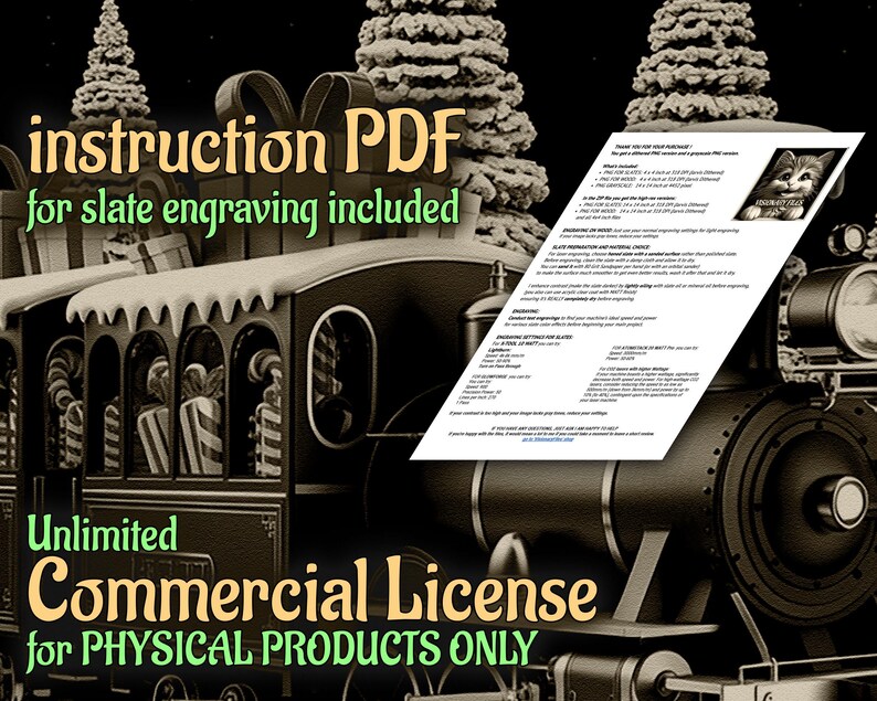 May include: A sepia-toned image featuring a toy train with a Christmas theme. Text includes "instruction PDF for slate engraving included" and "Unlimited Commercial License for PHYSICAL PRODUCTS ONLY."