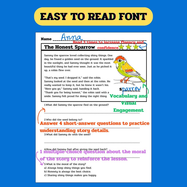 May include: A colorful worksheet for kids featuring a cartoon sparrow and a story about honesty. The worksheet includes questions to help children understand the story and its moral. The text reads "The Honest Sparrow" and "Answer 4 short-answer questions to practice understanding story details."