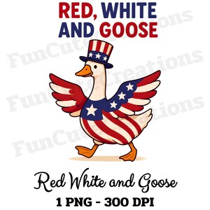 K&ouml;nnte beinhalten: Eine Cartoon-Gans mit patriotischem Hut und Weste, mit roten, wei&szlig;en und blauen Streifen und Sternen. Der Text "RED, WHITE AND GOOSE" und "Red White and Goose" ist enthalten.