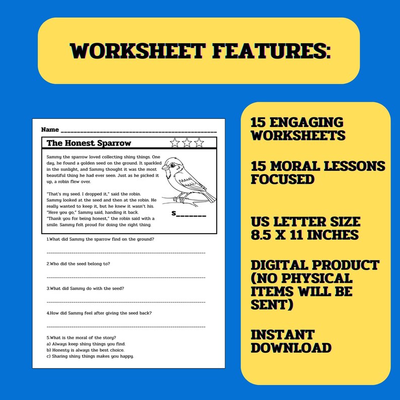 May include: A black and white worksheet with the title "The Honest Sparrow" and a cartoon sparrow. The worksheet includes a short story about a sparrow who finds a golden seed and returns it to its owner, a robin. The worksheet has five questions about the story, designed to teach children about honesty and sharing.