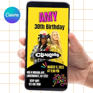 May include: A smartphone displays a birthday party invitation with a yellow background. The invitation features the text "AMY 30th Birthday" and images from the movie "Clueless." Additional text includes party details and RSVP information.