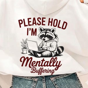 Please Hold Mentally Buffering Raccoon SVG, Introvert Humor Design (Digital Download)