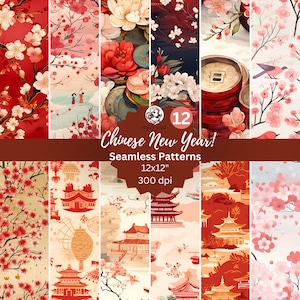 May include: Twelve digital paper patterns featuring Chinese New Year themes. The patterns include cherry blossoms, red lanterns, pagodas, and other traditional Chinese imagery. The patterns are 12x12 inches and 300 dpi.