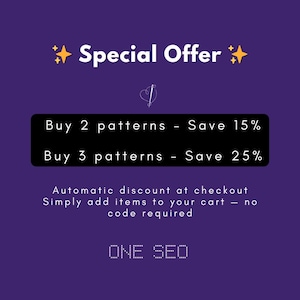 May include: A purple graphic with the text "Special Offer" in white, with starburst accents. A black rectangle displays "Buy 2 patterns - Save 15%" and "Buy 3 patterns - Save 25%". The text "Automatic discount at checkout" is also included.