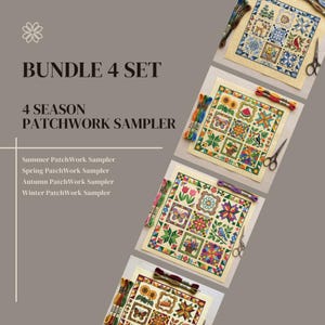 May include: A bundle of four cross-stitch samplers, each depicting a season with colorful floral and geometric patterns. The text reads "BUNDLE 4 SET" and "4 SEASON PATCHWORK SAMPLER". Includes Summer, Spring, Autumn, and Winter samplers.