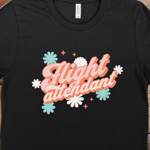 Aviation Lover&#39;s Dream: Unique Flight Attendant Shirt - Casual, Trendy, and Cute Apparel for All