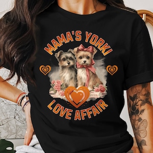 Mama's Yorkie Love Affair T-shirt, uroczy T-shirt dla miłośników psów, kwiatowy Yorkie Shirt, prezent dla właścicieli zwierząt