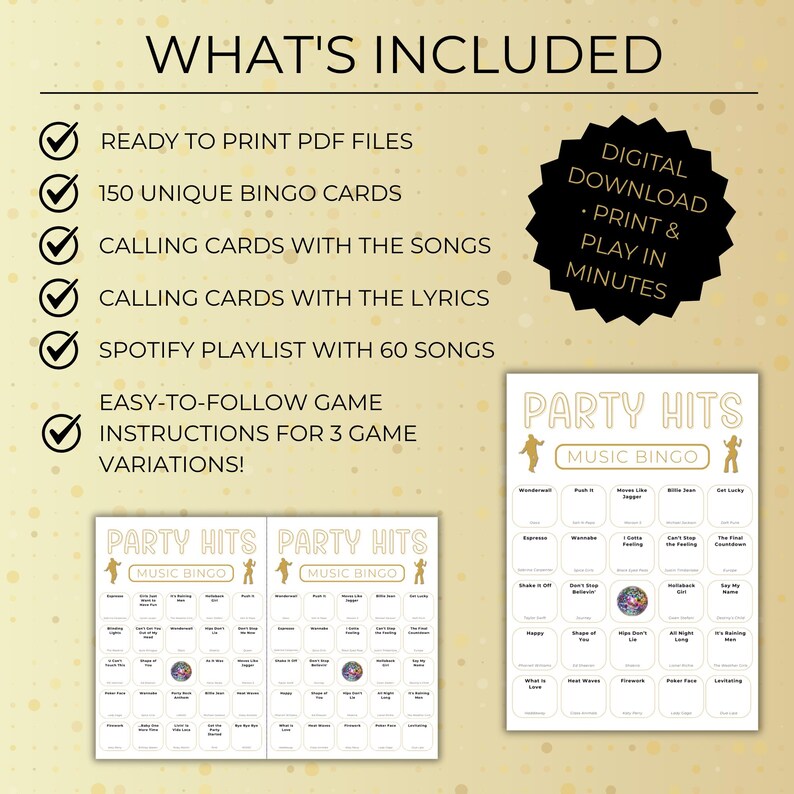 What’s included in Party Hits Music Bingo printable, 150 unique bingo cards, calling cards, Spotify playlist, and game instructions.