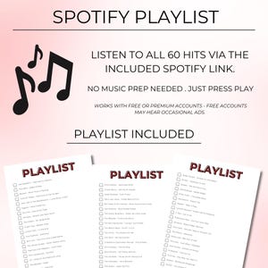 May include: A graphic with the text "SPOTIFY PLAYLIST" and musical notes. The text reads "LISTEN TO ALL 60 HITS VIA THE INCLUDED SPOTIFY LINK." Three printed playlists are shown, each with a list of songs.