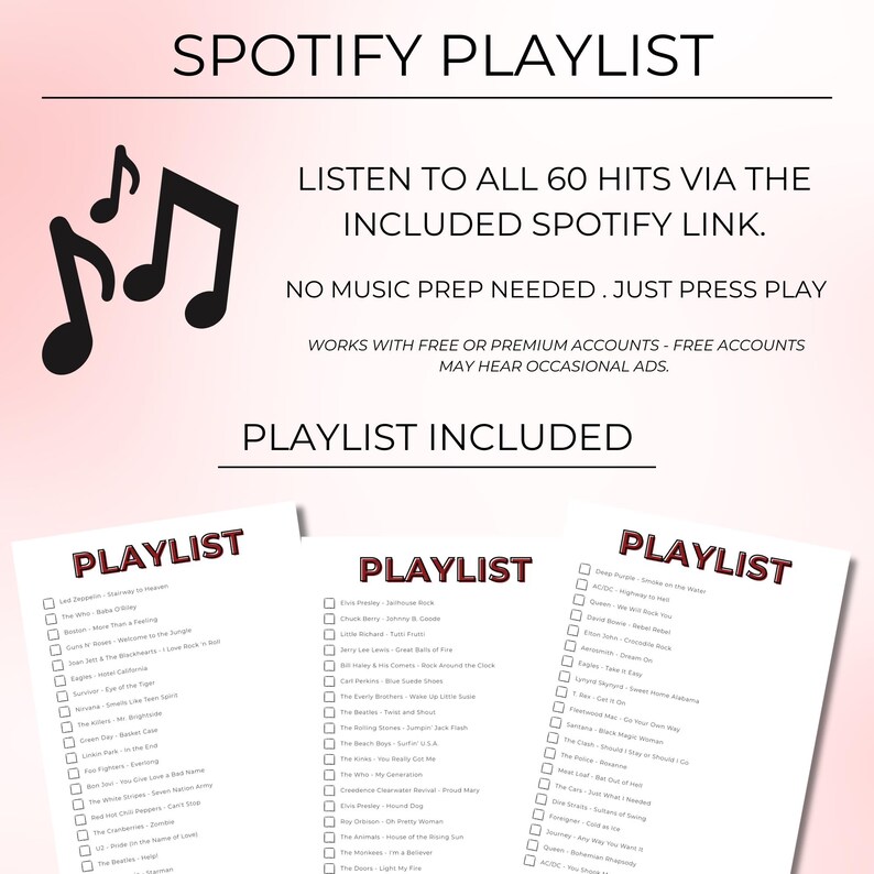 May include: A graphic with the text "SPOTIFY PLAYLIST" and musical notes. The text reads "LISTEN TO ALL 60 HITS VIA THE INCLUDED SPOTIFY LINK." Three printed playlists are shown, each with a list of songs.